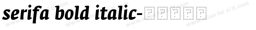 serifa bold italic字体转换